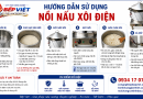Cách Sử Dụng Nồi Nấu Xôi Điện Đúng Cách, Hiệu Quả, Bền Lâu