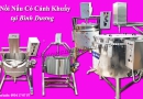 10 Địa chỉ bán Nồi nấu có cánh khuấy ở Bình Dương nổi tiếng nhất