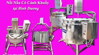 10 Địa chỉ bán Nồi nấu có cánh khuấy ở Bình Dương nổi tiếng nhất