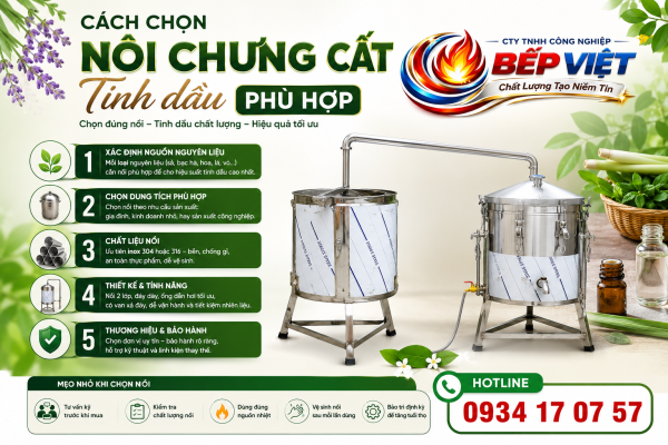 Cách chọn Nồi Chưng Cất Tinh Dầu phù hợp với quy mô và nhu cầu sử dụng