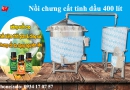 Báo giá nồi chưng cất tinh dầu 400 lít bằng điện mới nhất Bếp Việt 2023